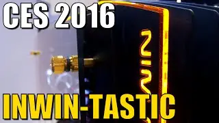 CES 2016 | InWin's Booth: H-Frame, Infinity Mirror & H-Tower