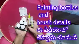 Painting bottles and brush details are explained in this video.