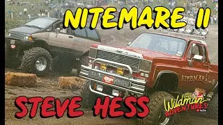 Steve Hess and the Nitemare II Monster Truck Part 2 Jeff Cook Wildman Adventures Episode 40