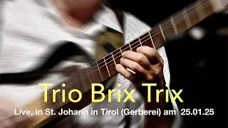 BRIX TRIX | Christine Gra&szlig;mann | Adi Hollaus | Andreas Reiter
