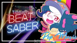 You're Just Like Pop Music | Beat Saber