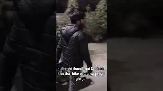dost ne sardiyon mai bike chalanai ka khe kr galti krdi | winter friend memes |#memes