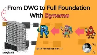 Full Dynamo Roadmap: Plan to Create 1000 Revit Sections Automatically p4 |Dr. Dynamo Ep. 14