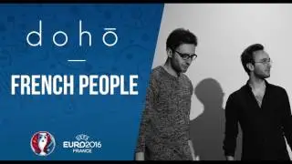 French People - Doho (EURO 2016 SONG)