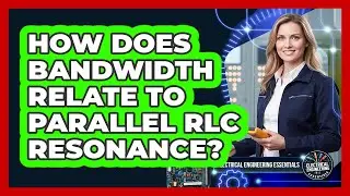 How Does Bandwidth Relate to Parallel RLC Resonance?