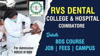 RVS Dental College & Hospital, Coimbatore | BDS Course Details | Review #BDS #RVSDentalCollege #MDS