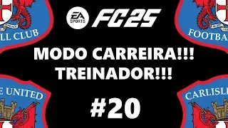 Modo Carreira com Carlisle United no EAFC 25 - Primeira Divisão Aqui Vamos Nós! - Parte 20