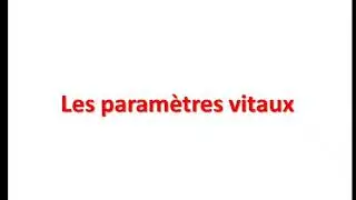 soins infirmiers de base: Les parametres vitaux