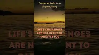 Empowering Quotes for a Brighter Journey #shorts