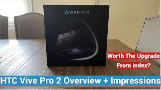 HTC Vive Pro 2 Overview + Impressions - Is it Worth An Upgrade From A Valve Index?