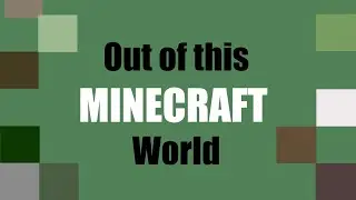 Documentary Storytelling Camp: Out of this Minecraft World by Team Withering Creeps