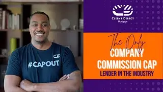 The ONLY Company Commission Cap Lender in the Industry | Client Direct Mortgage
