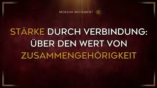 Stärke durch Verbindung - über den Wert von Zusammengehörigkeit