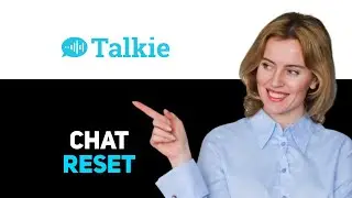 How To Reset Your Chat In Talkie App Full Guide 2025
