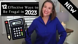 12 Effective Ways to Lower Your Cost of Living in 2023 (Saving Money with Frugal Living)