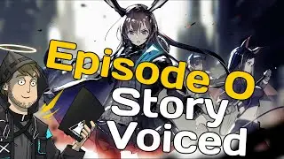 Arknights Story Voiced - Episode 0 - First Read & Theories