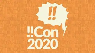 !!Con - Sunday May 10, 2020