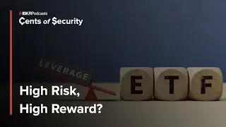 Leveraged and Inverse ETFs: Are They a Trader&rsquo;s Double Edge Sword? - Cents of Security Ep. 85