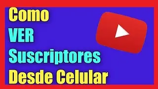 Como Ver mis Mis suscriptores de YouTube desde mi celular 💥 2020