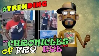 CHRONICLES OF FRY EYE || TRENDING