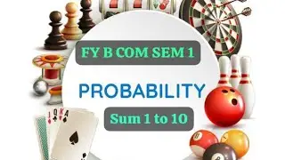 FY B.COM PROBABILITY SUM 1 TO 10 || SEM 1 || MSU