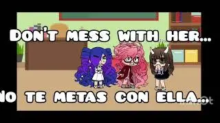 no te metas con ella.. don't mess with her ... &bull;meme&bull; Alligamer 2022