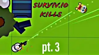 Surviv.io kills pt. 3