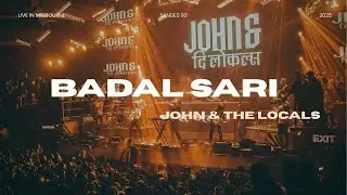Badal Sari | John Rai Live in Melbourne 