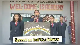 Speech on self-confidence by Students of class 7th #speech #thought #assembly #isacademy #Rajgarh 