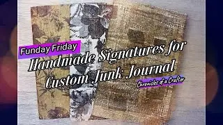 #FundayFriday - Handmade Signatures for Custom Junk Journal