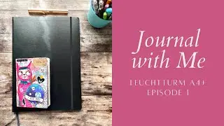📓 Journal with me 📓 Leuchtturm Master Slim A4+ | Episode 01