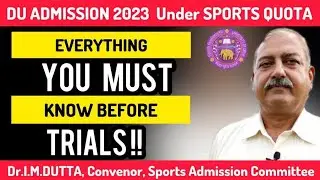 Delhi University CSAS Round 2 Update ll Performance Trial Rules For Sports Quota Admission 2023