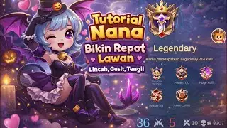 Tutorial Nana Bikin Repot Lawan di Mobile Legend Bang Bang , ROUND 2 PALING SERU!