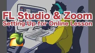 Zoom and FL Studio Mac Configuration Guide for Online Lesson   Honey Music School