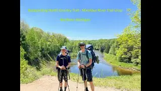 Backpacking North Country Trail - Manistee River Trail in northern Michigan. NCT MRT loop.