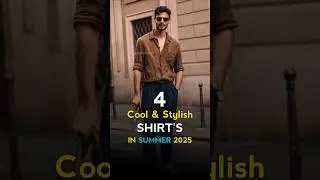 4 best shirts for summer 2025🔥#shorts #youtubeshorts #shortvideo #mensfashion