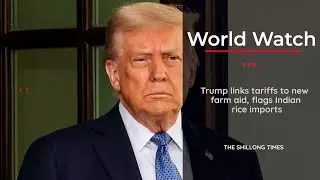Trump links tariffs to new farm aid, flags Indian rice imports