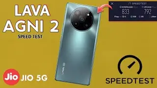 INDIAN BRAND - Lava Agni 2 5G Internet Speed Test -  Jio 5G Speed Test - 5G Speed Test Agni 2