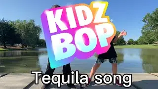 KIDZ BOP - Tequila Song (Official Music Video)