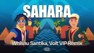 Sahara Vocal Mix - Whisnu Santika, Volt, Liquid Silva (VIP Remix)