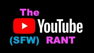 A calm rant on Youtube