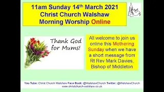 Morning Worship 14 March 2021 Mothering Sunday