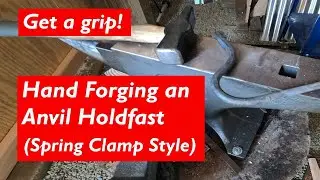 Holdfast - Anvil Tool Making - Inspired by Torbj&ouml;rn &Aring;hman and Joey van der Steeg