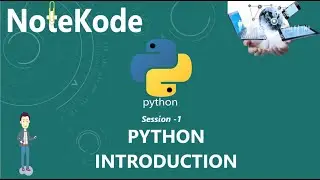Welcome to NoteKode | Python Introduction| Python Beginners|Learn Python| Python by NoteKode