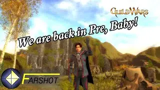 Guild Wars 1 - Ep 01 Back in Pre-Searing, Baby