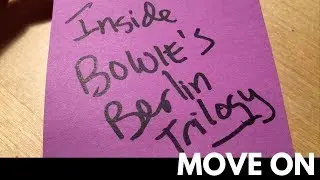Inside Bowie's Berlin Trilogy - Move On (Lodger)