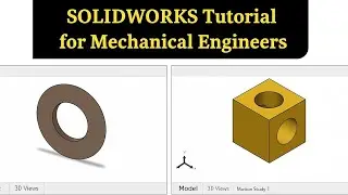 SOLIDWORKS Tutorial for beginners | Mechanical Engineers