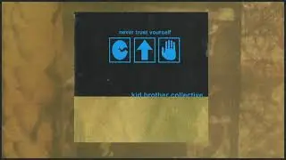 Kid Brother Collective - Never Trust Yourself (1999) EP