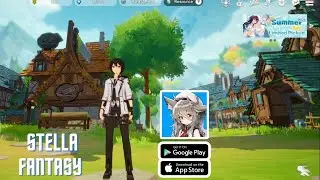 Stella Fantasy Global Gameplay || Stella Fantasy Android Mobile Gameplay Walkthrough
