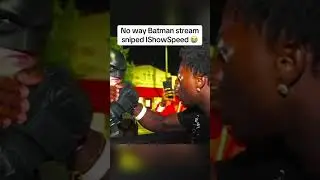 BATMAN Stream Sniped iShowSpeed 😱